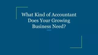 what kind of accountant does your growing