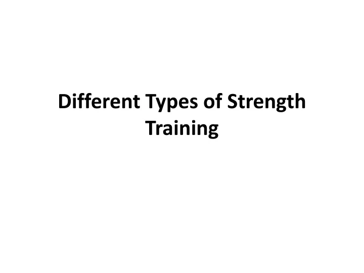 different types of strength training