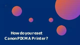 How do you reset Canon PIXMA Printer?