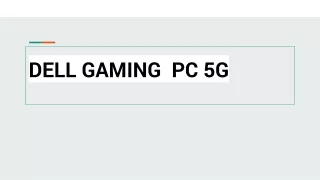 DELL GAMING  PC 5G