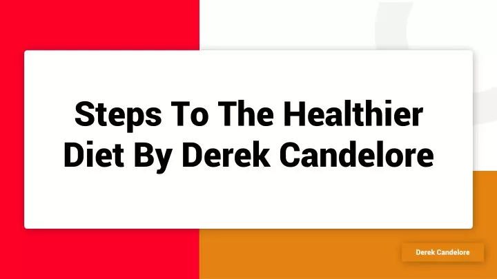 steps to the healthier diet by derek candelore