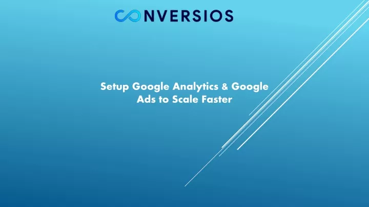 setup google analytics google ads to scale faster