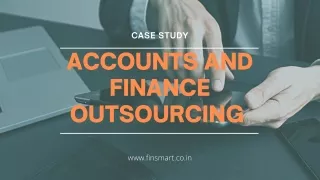 Accounting and Finance Outsourcing: A case study by Finsmart Solutions