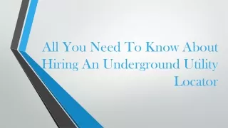 All You Need To Know About Hiring An Underground Utility Locator