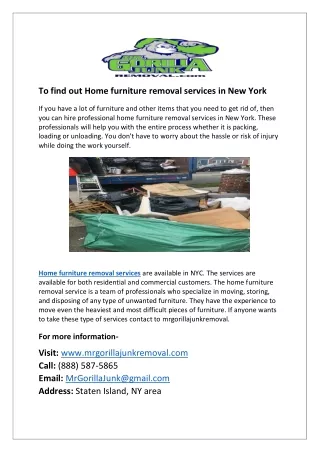 To find out Home furniture removal services in New York