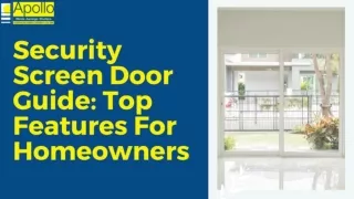Security Screen Door Guide: Top Features for Homeowners