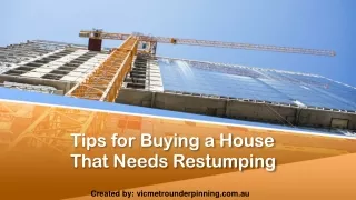 Tips for Buying a House That Needs Restumping