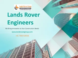 Lands Rover Engineers  - Manufacturer of Industrial Buildings
