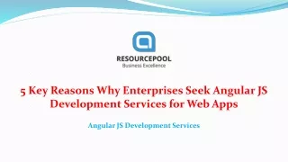 5 Key Reasons Why Enterprises Seek AngularJS development services for Web Apps