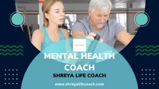 Mental health coach - Shreya Life coach
