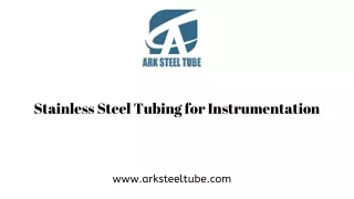 Stainless Steel Tubing for Instrumentation