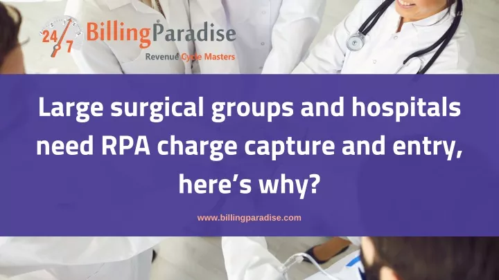 large surgical groups and hospitals need