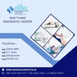 Best Diagnostics Services in HSR Layout, Ebisu Diagnostic Center