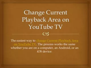 Change Current Playback Area on YouTube TV