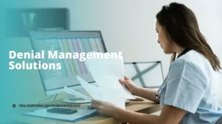 Denial management solutions