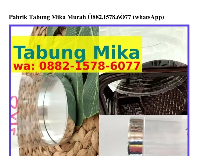 pabrik tabung mika murah 882 i578 6 77 whatsapp