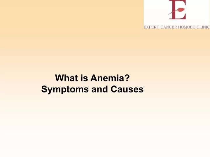 what is anemia symptoms and causes