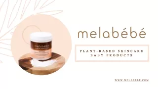 Browse Best Plant-based & Natural Skin Care Baby Products  & Beyond - Melabebe