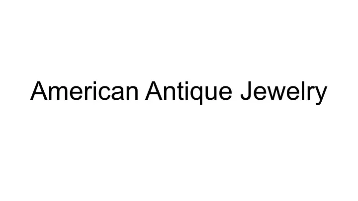 american antique jewelry