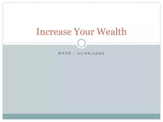 Increase Your Wealth
