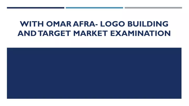 with omar afra logo building and target market examination