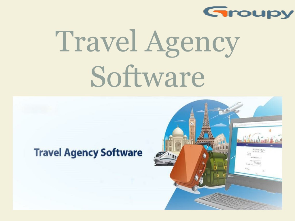 PPT - Travel Agency Software PowerPoint Presentation, free download ...