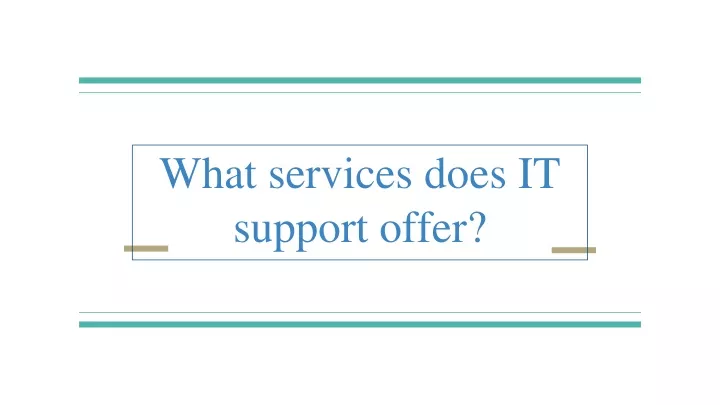 what services does it support offer