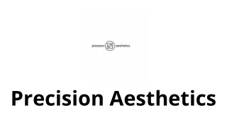 precision aesthetics