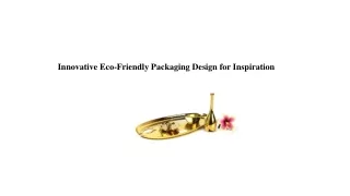 Innovative Eco-Friendly Packaging Design for Inspiration