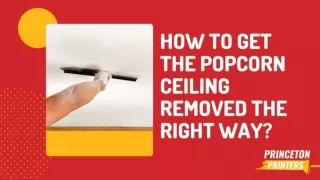 How To Get The Popcorn Ceiling Removed The Right Way