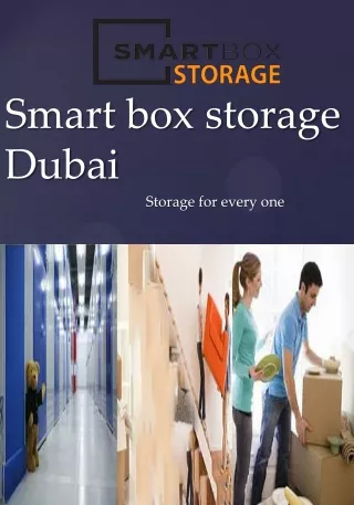 Smart box storage Dubai | !st solution for self storage in Dubai