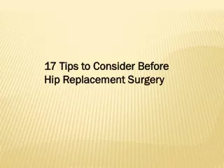 17 Tips to Consider Before Hip Replacement Surgery-converted