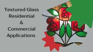 Textured Glass Residential and Commercial Applications