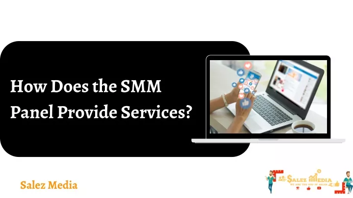 how does the smm panel provide services