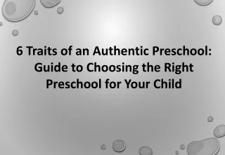 Guide to Choosing the Right Preschool for Your Child