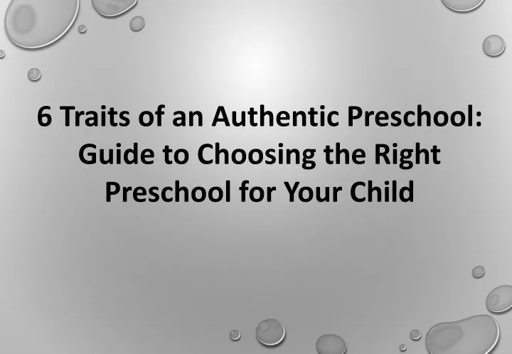6 traits of an authentic preschool guide