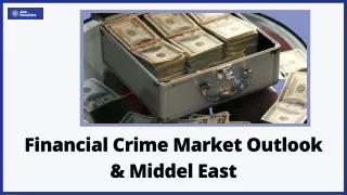 Financial Crime Market Outlook @ MiddelEast