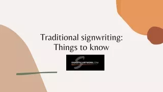 Traditional Sign writing: Things to Know