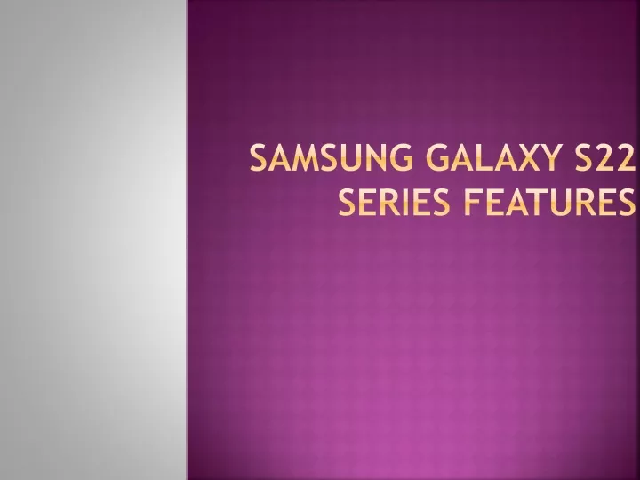 samsung galaxy s22 series features