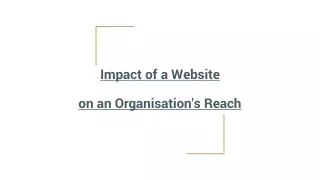 Impact of a Website on an Organisation's Reach