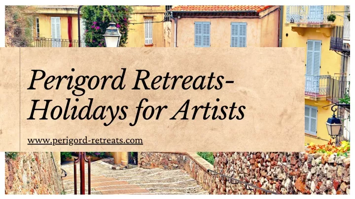 perigord retreats holidays for artists