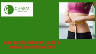 Advanced Weight Loss & Inch Loss Programs