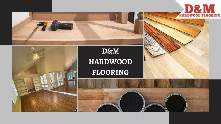 d m hardwood flooring