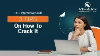 IELTS Informative Guide - 3 Tips On How To Crack It