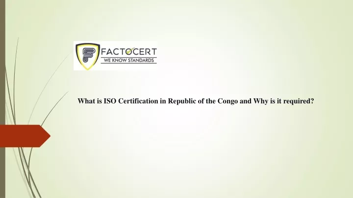 what is iso certification in republic of the congo and why is it required