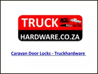 Caravan Door Locks- Truck Hardware