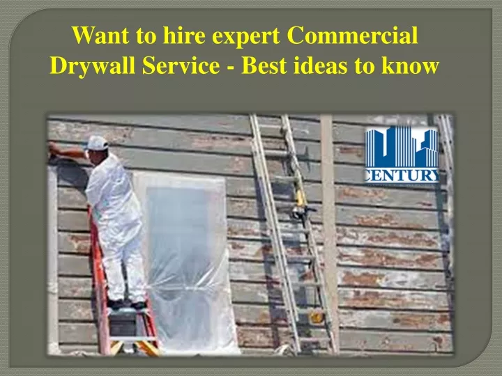 want to hire expert commercial drywall service