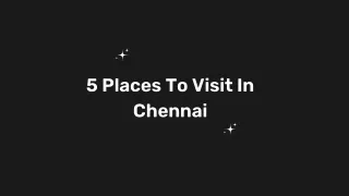 5 Places To Visit In Chennai For A Fun-Filled Time
