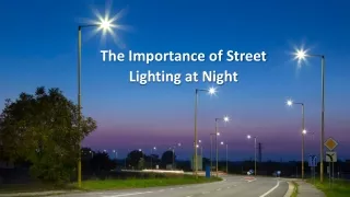 The Importance of Street Lighting at Night