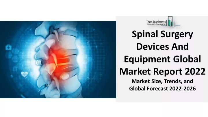 spinal surgery devices and equipment global